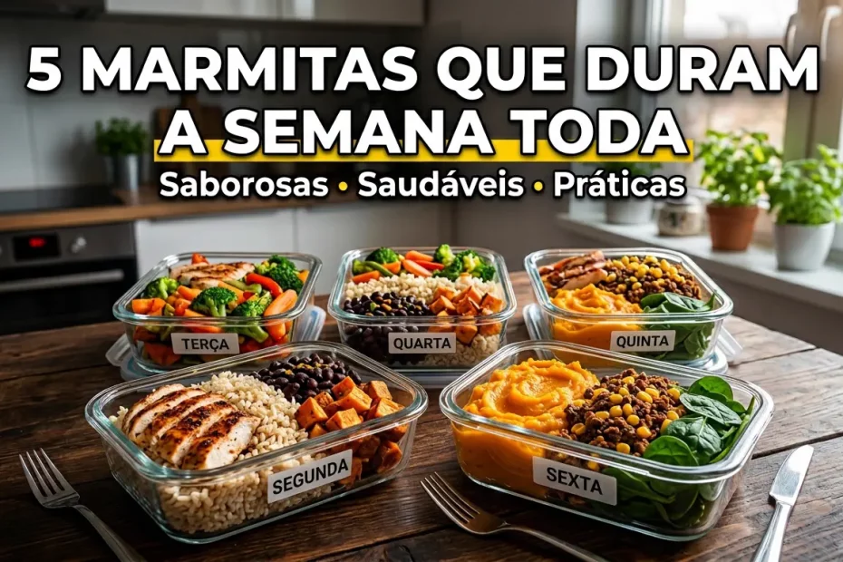 5 Marmitas Que Duram a Semana Toda